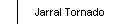 Jarral Tornado